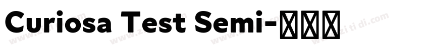 Curiosa Test Semi字体转换